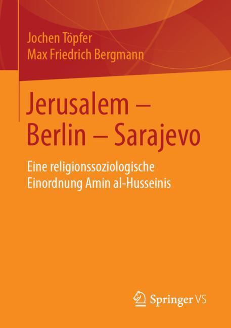 Cover: 9783658246327 | Jerusalem ¿ Berlin ¿ Sarajevo | Max Friedrich Bergmann (u. a.) | Buch