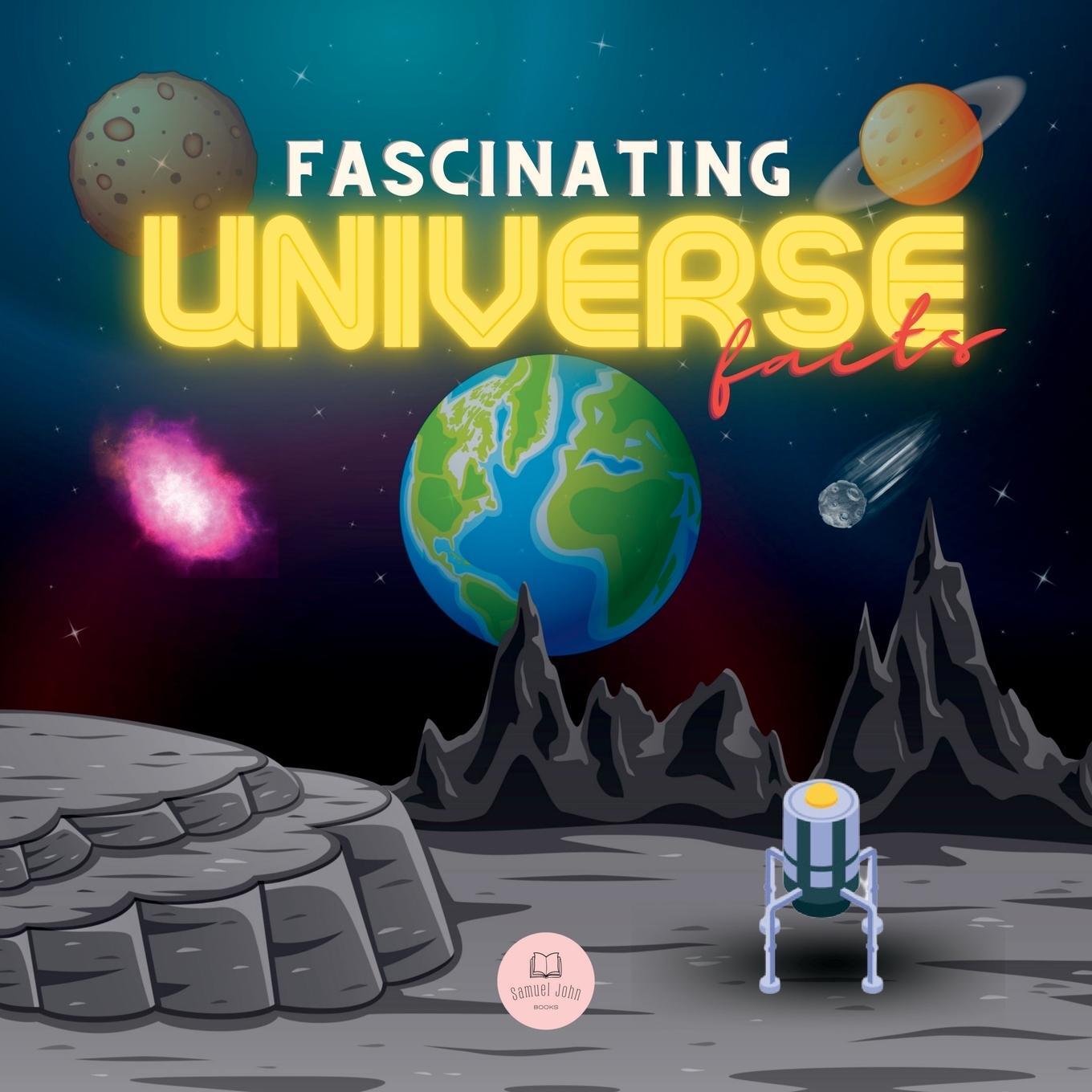 Cover: 9788409460960 | Fascinating Universe Facts for Kids | Samuel John | Taschenbuch | 2022