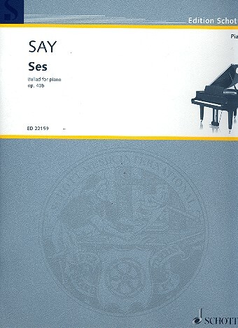 Cover: 9790001202404 | Ses | Ballad for piano. op. 40b. Klavier., Edition Schott | Fazil Say