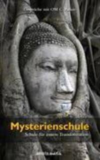 Cover: 9783936718102 | Mysterienschule | Schule für innere Transformation | Om C Parkin