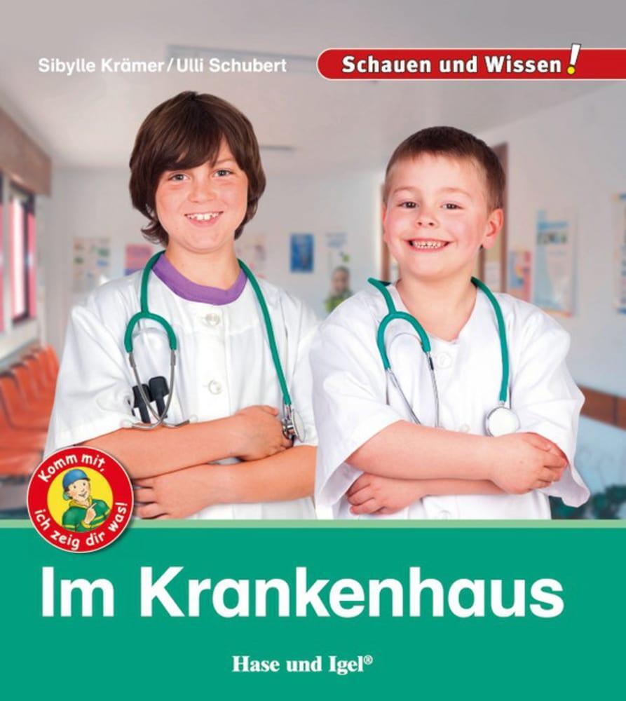 Cover: 9783867609852 | Im Krankenhaus | Schauen und Wissen! | Sibylle Krämer (u. a.) | Buch