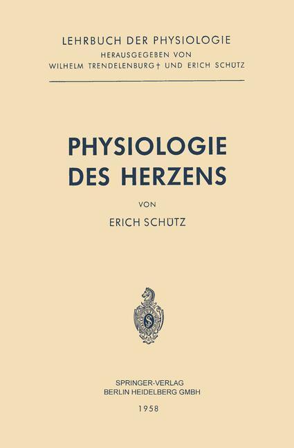 Cover: 9783662231890 | Physiologie des Herzens | Erich Schütz | Taschenbuch | Paperback