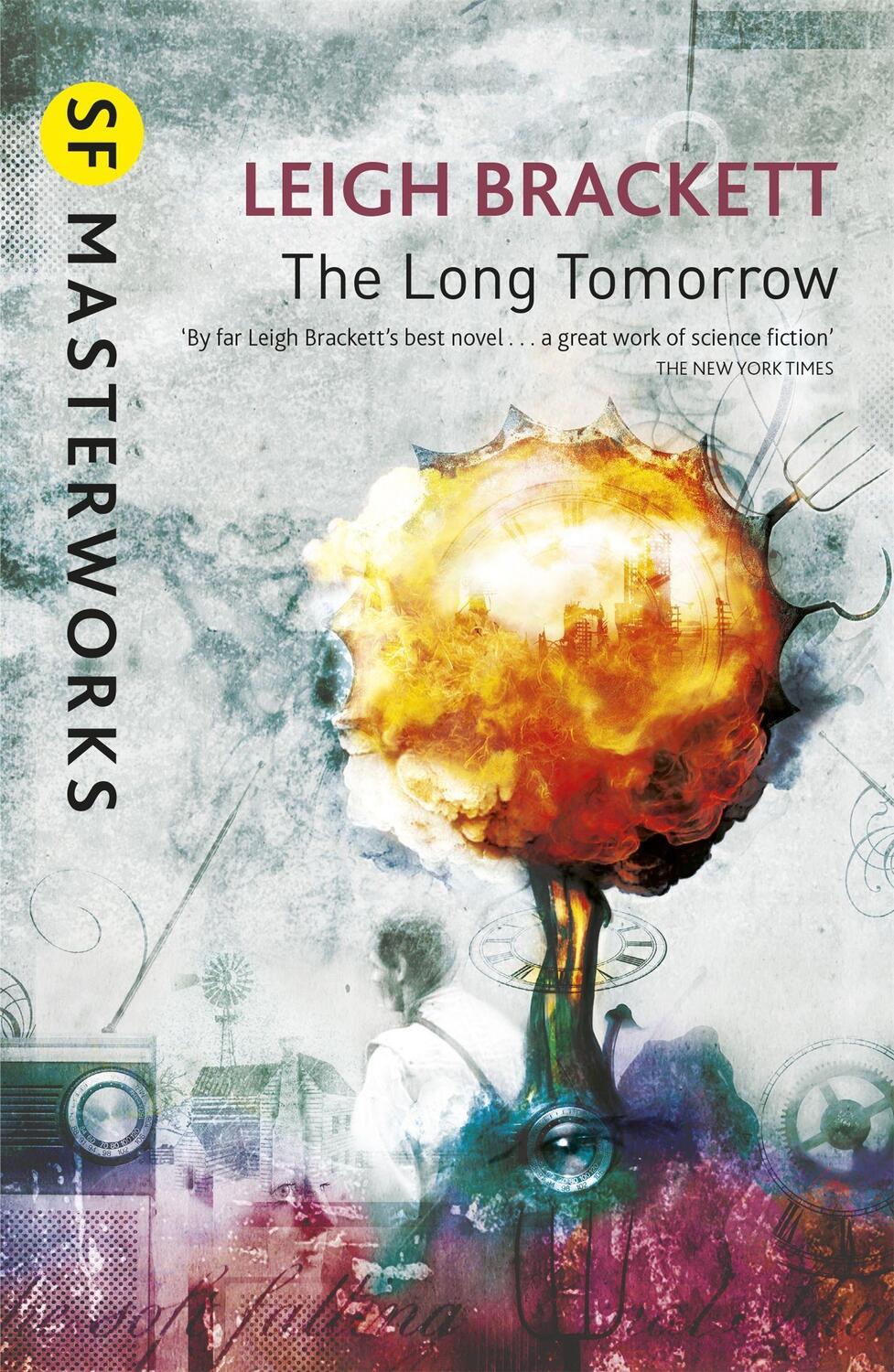 Cover: 9780575131569 | The Long Tomorrow | Leigh Brackett | Taschenbuch | S.F. Masterworks