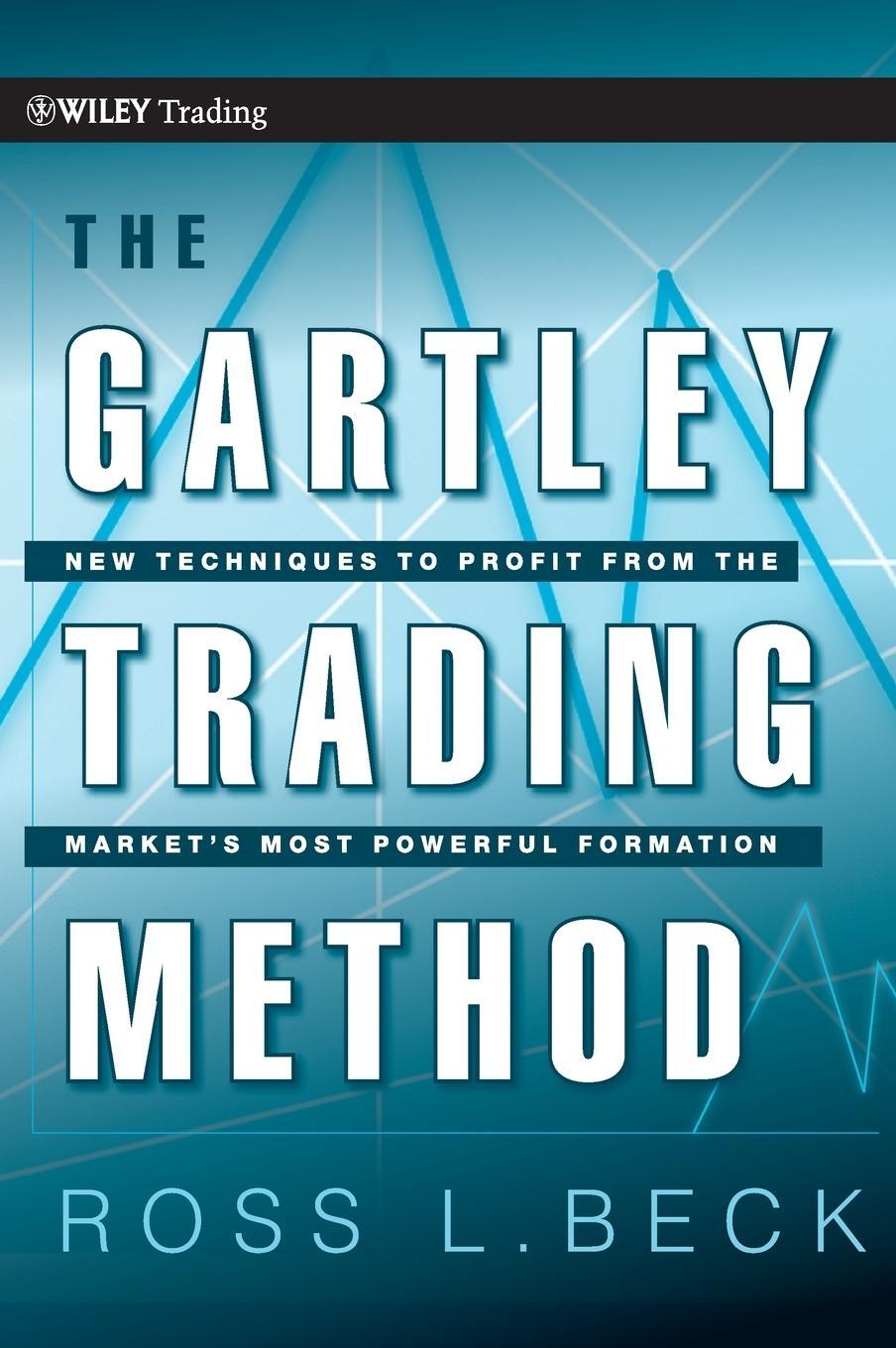 Cover: 9780470583548 | The Gartley Trading Method | Ross Beck | Buch | 208 S. | Englisch