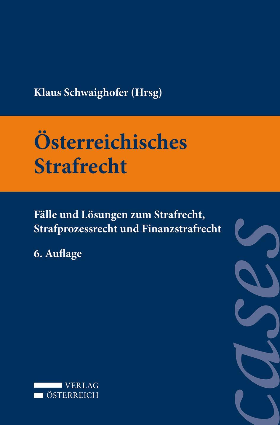 Bild: 9783704687234 | Österreichisches Strafrecht | Klaus Schwaighofer | Taschenbuch | 2021
