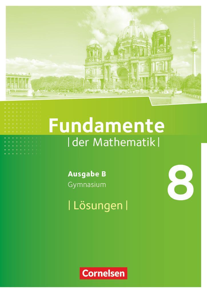 Cover: 9783060095704 | Fundamente der Mathematik 8. Schuljahr. Lösungen zum Schülerbuch....