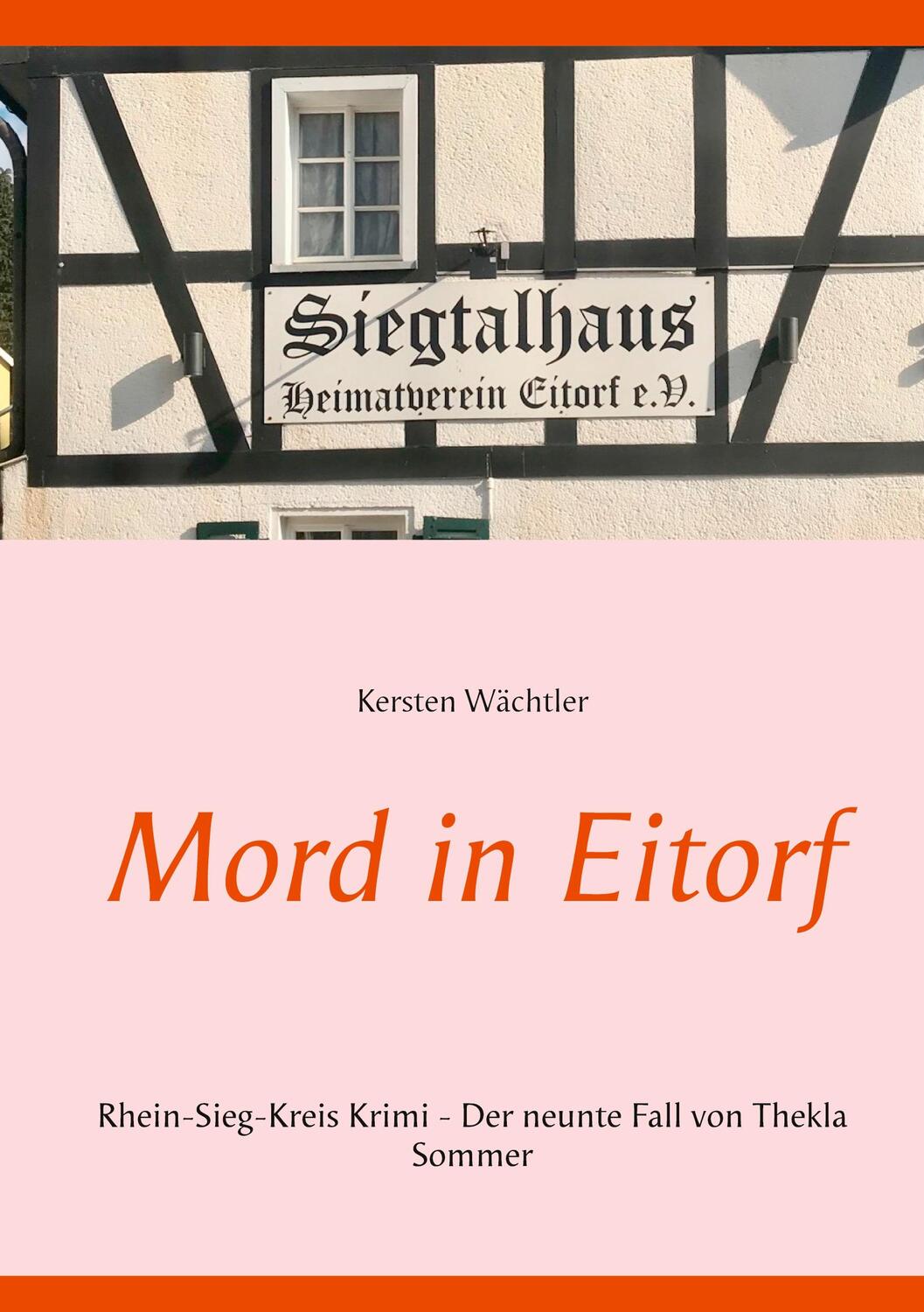 Cover: 9783752611007 | Mord in Eitorf | Kersten Wächtler | Taschenbuch | 128 S. | Deutsch