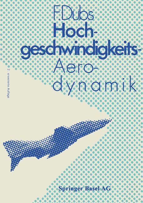 Cover: 9783034859257 | Hochgeschwindigkeits-Aerodynamik | F. Dubs | Taschenbuch | Paperback