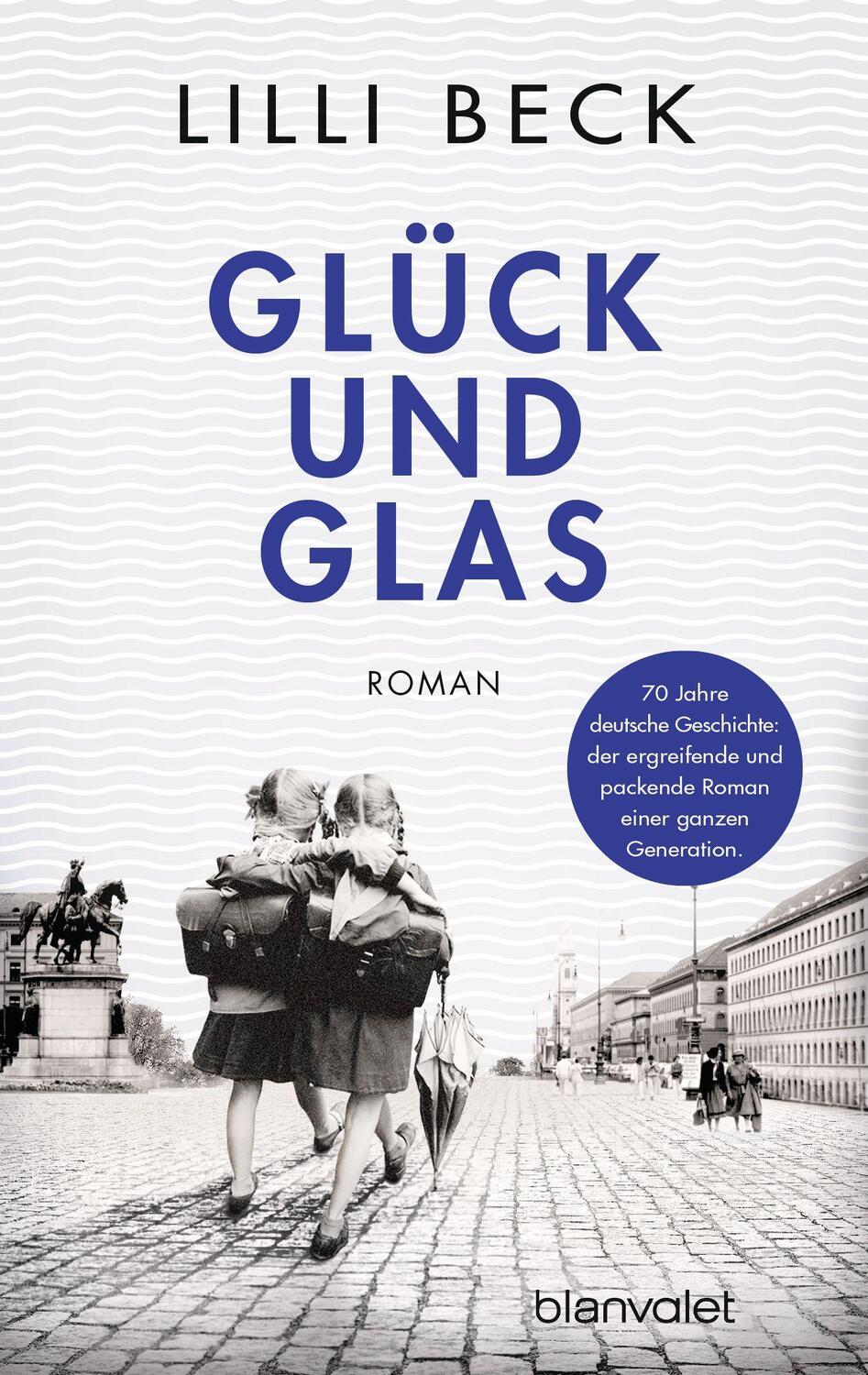 Cover: 9783734104701 | Glück und Glas | Lilli Beck | Taschenbuch | Deutsch | 2017 | Blanvalet