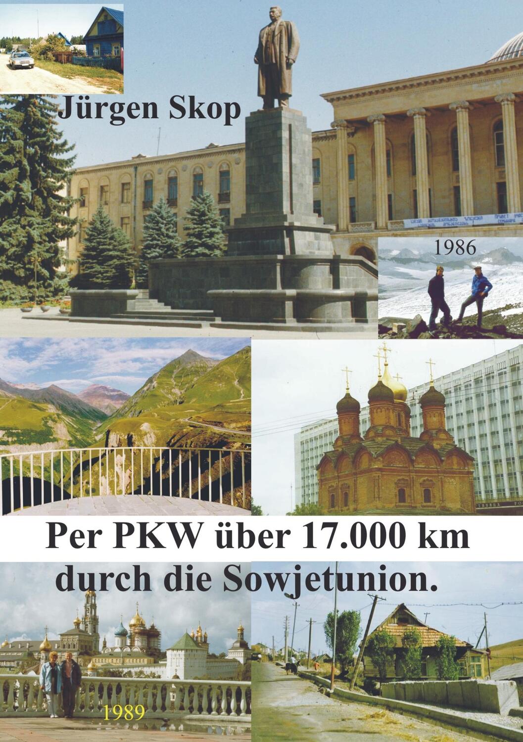 Cover: 9789463981613 | Per PKW über 17.000 km durch die Sowjetunion. | Jürgen Skop | Buch