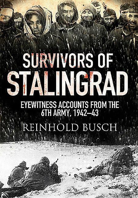 Cover: 9781526734075 | Survivors of Stalingrad | Reinhold Busch | Taschenbuch | Englisch