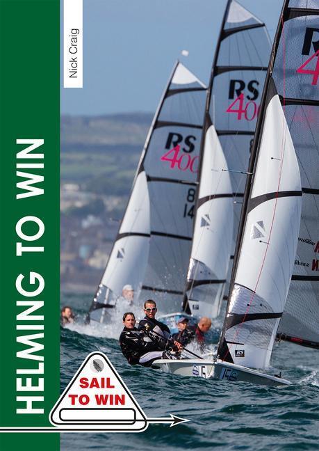 Cover: 9781909911222 | Helming to Win | Nick Craig | Taschenbuch | Sail to Win | Englisch