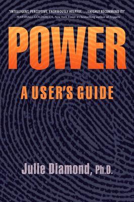 Cover: 9780996660303 | Power: A User's Guide | Julie Diamond | Taschenbuch | Englisch | 2016