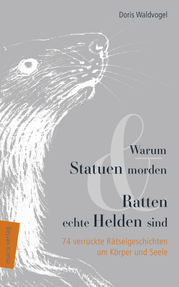 Cover: 9783737411004 | Warum Statuen morden &amp; Ratten echte Helden sind | Taschenbuch | 184 S.