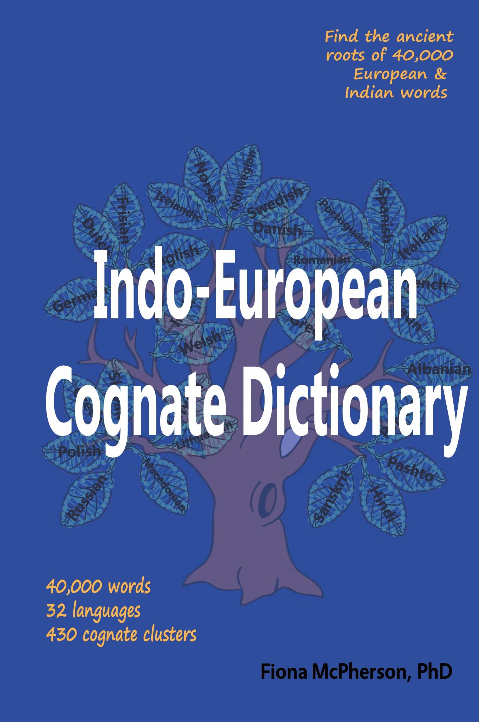 Cover: 9781927166604 | Indo-European Cognate Dictionary | Fiona Mcpherson | Buch | Englisch