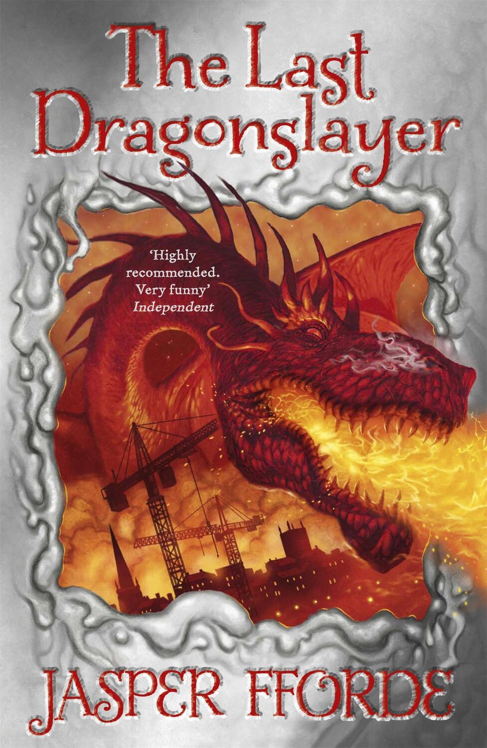 Cover: 9781444707205 | The Last Dragonslayer | Last Dragonslayer Book 1 | Jasper Fforde