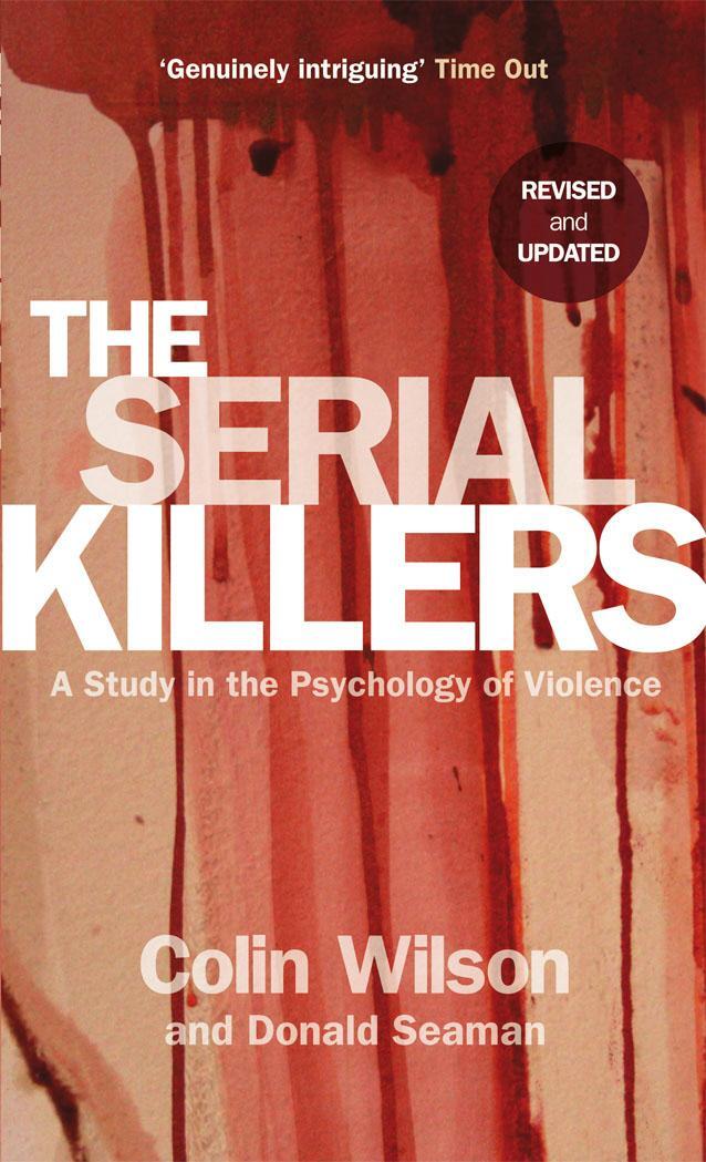Cover: 9780753513217 | The Serial Killers | A Study in the Psychology of Violence | Buch