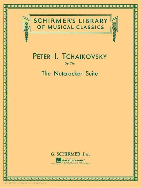 Cover: 9780793553006 | The Nutcracker Suite, Op. 71a: Schirmer Library of Classics Volume...