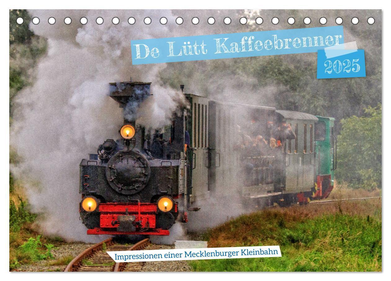 Cover: 9783383974144 | De Lütt Kaffeebrenner ¿ Impressionen einer Mecklenburger Kleinbahn...