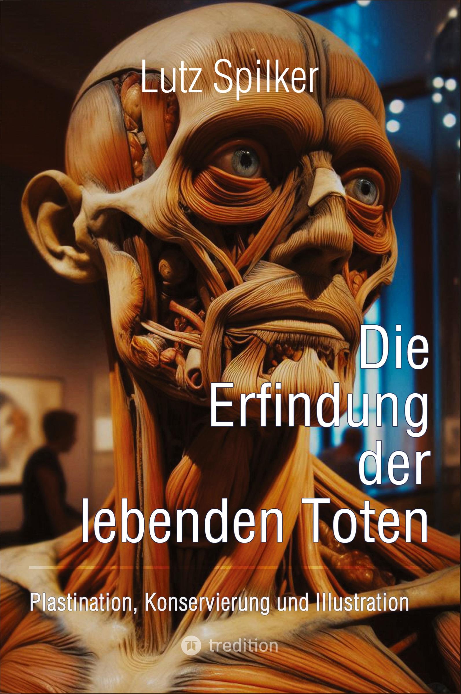 Cover: 9783384530936 | Die Erfindung der lebenden Toten | Lutz Spilker | Taschenbuch | 204 S.