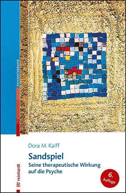 Cover: 9783497031511 | Sandspiel | Seine therapeutische Wirkung auf die Psyche | Kalff | Buch
