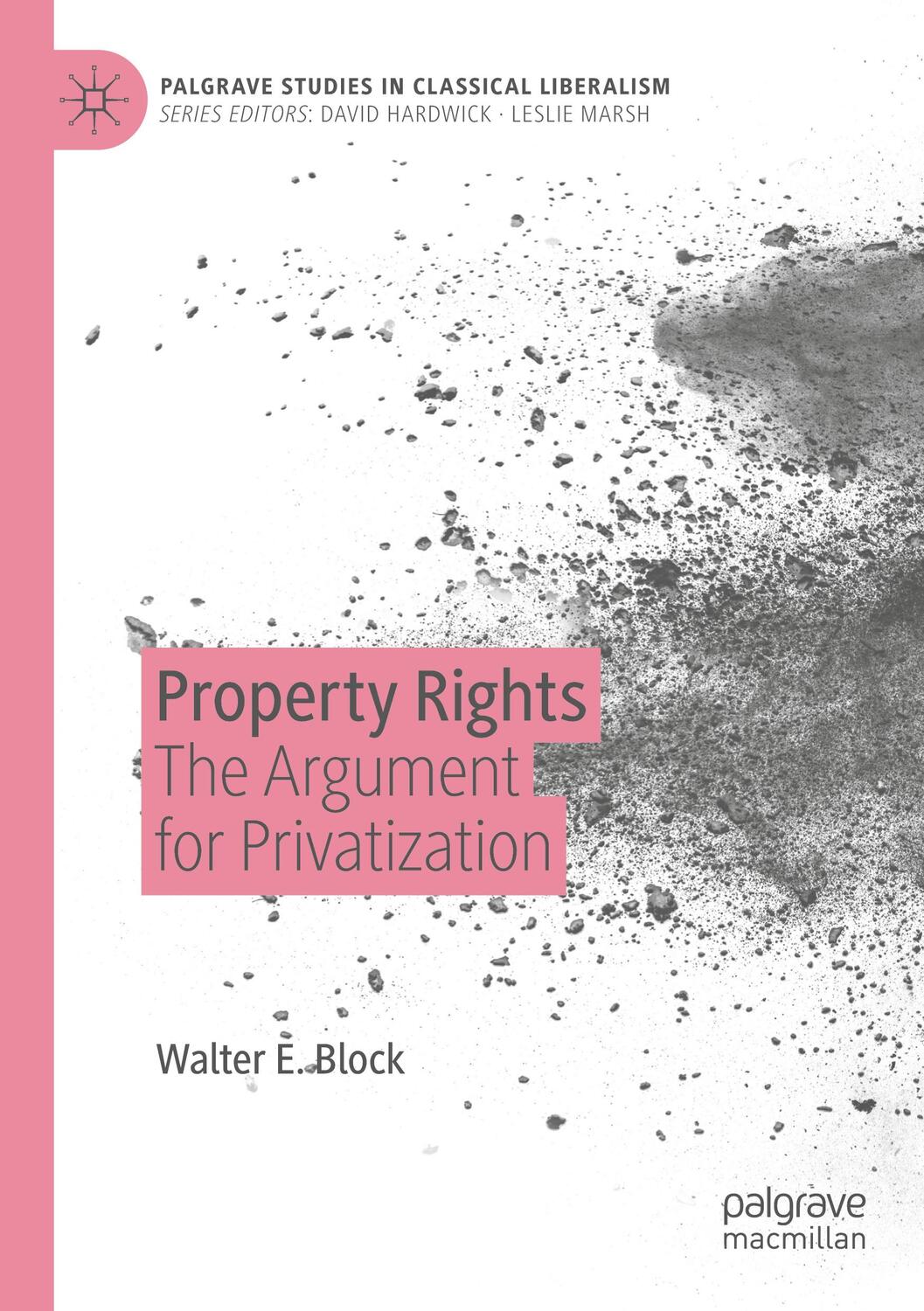 Cover: 9783030283551 | Property Rights | The Argument for Privatization | Walter E. Block