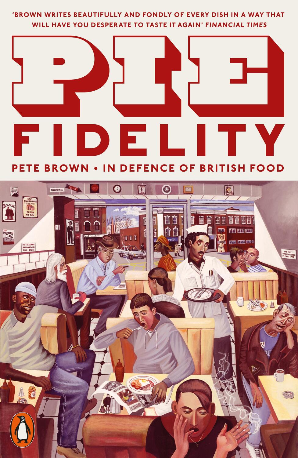 Cover: 9780141986739 | Pie Fidelity | In Defence of British Food | Pete Brown | Taschenbuch