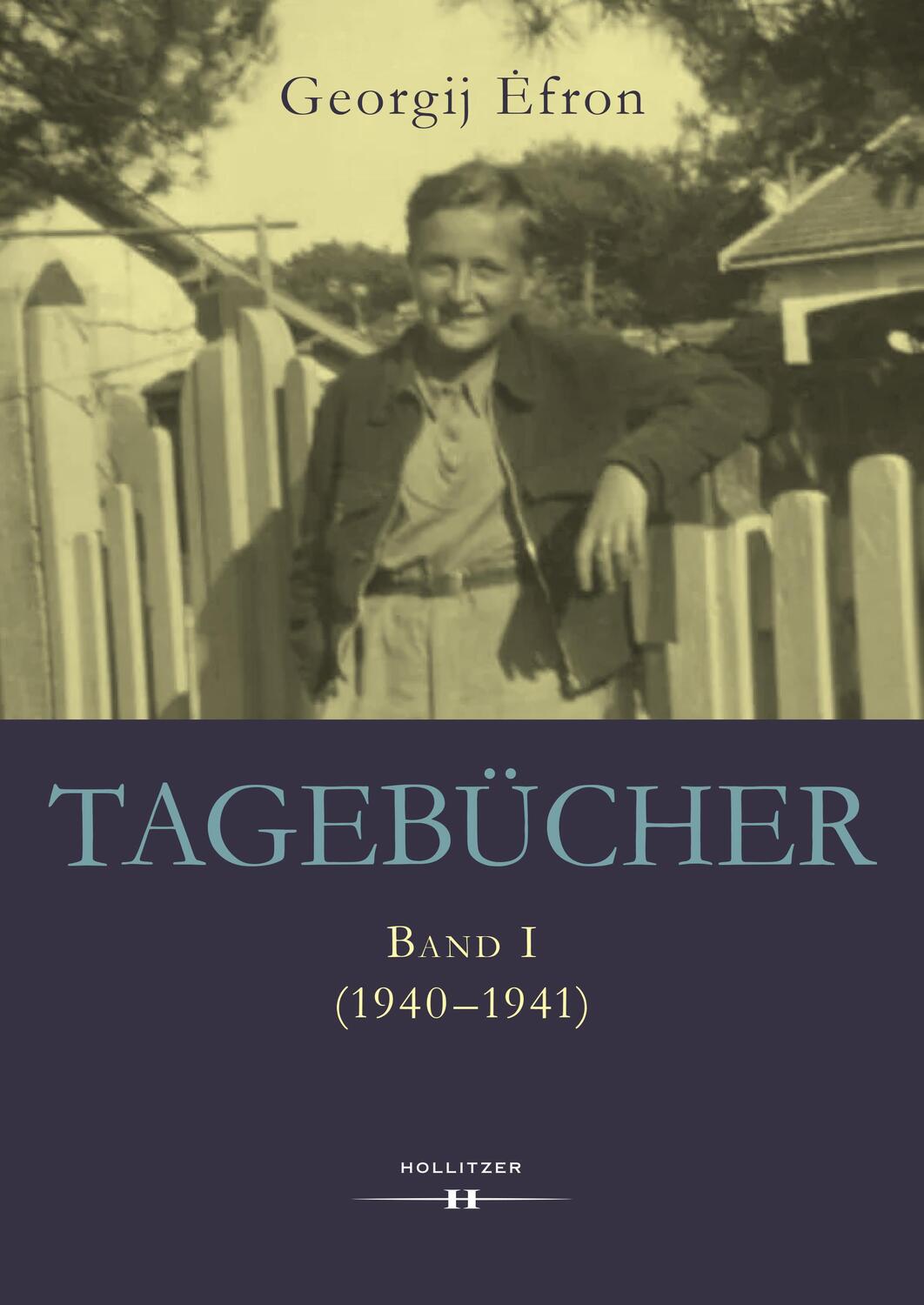 Cover: 9783990129388 | Tagebücher Band I | (1940-1941) | Georgij Efron | Buch | 860 S. | 2022