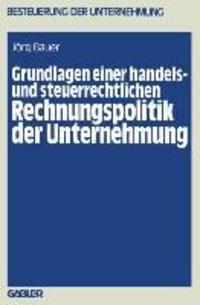 Cover: 9783409501910 | Grundlagen einer handels- und steuerrechtlichen Rechnungspolitik...