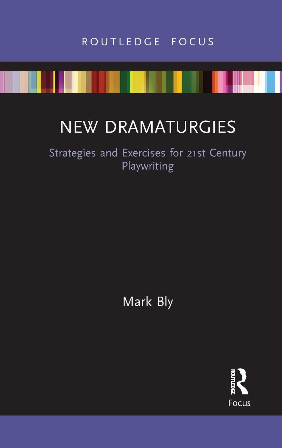 Cover: 9781032090405 | New Dramaturgies | Mark Bly | Taschenbuch | Englisch | 2021