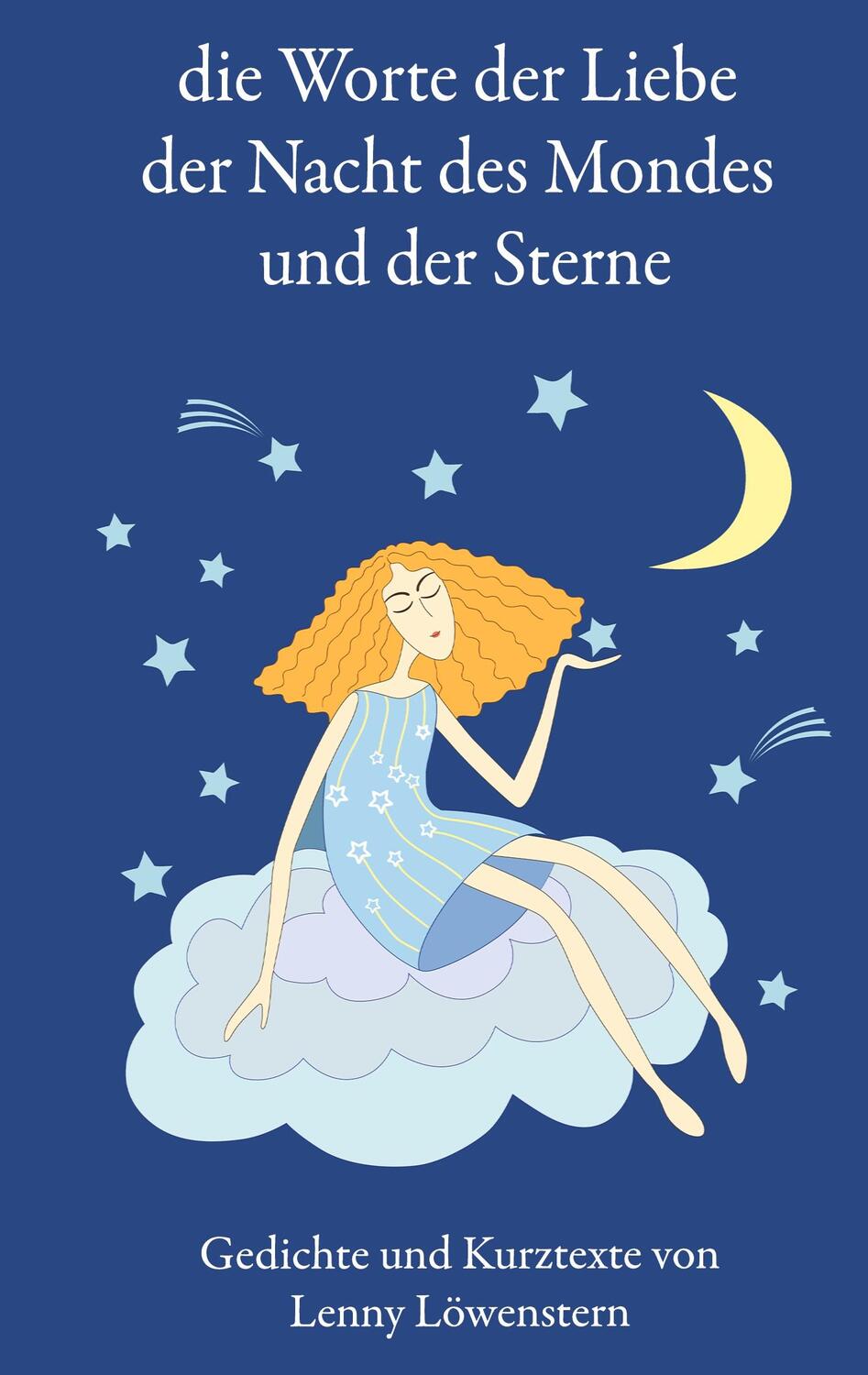 Cover: 9783756843633 | die Wörter der Liebe der Nacht des Mondes und der Sterne | Löwenstern