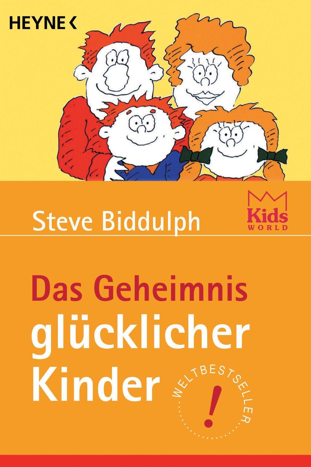 Cover: 9783453197428 | Das Geheimnis glücklicher Kinder | Steve Biddulph | Taschenbuch | 2001