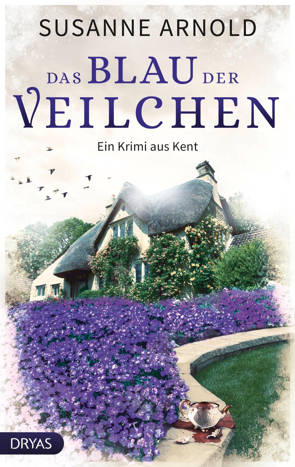 Cover: 9783986720285 | Das Blau der Veilchen | Ein Krimi aus Kent | Susanne Arnold | Buch
