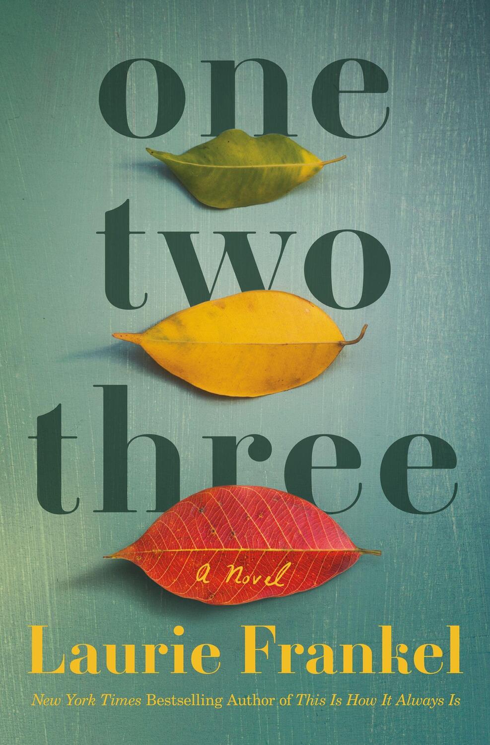 Cover: 9781250236777 | One Two Three | Laurie Frankel | Buch | Englisch | 2021 | HENRY HOLT