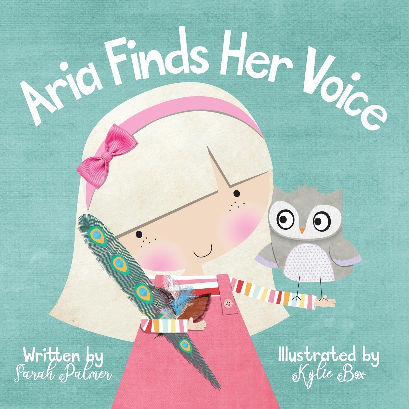 Cover: 9780645076615 | Aria Finds Her Voice | Sarah Palmer | Taschenbuch | Paperback | 2021