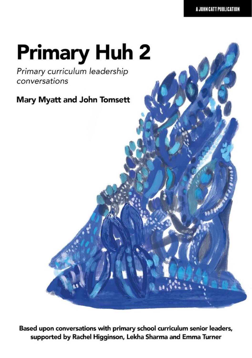 Cover: 9781915261311 | Primary Huh 2: Primary curriculum leadership conversations | Buch