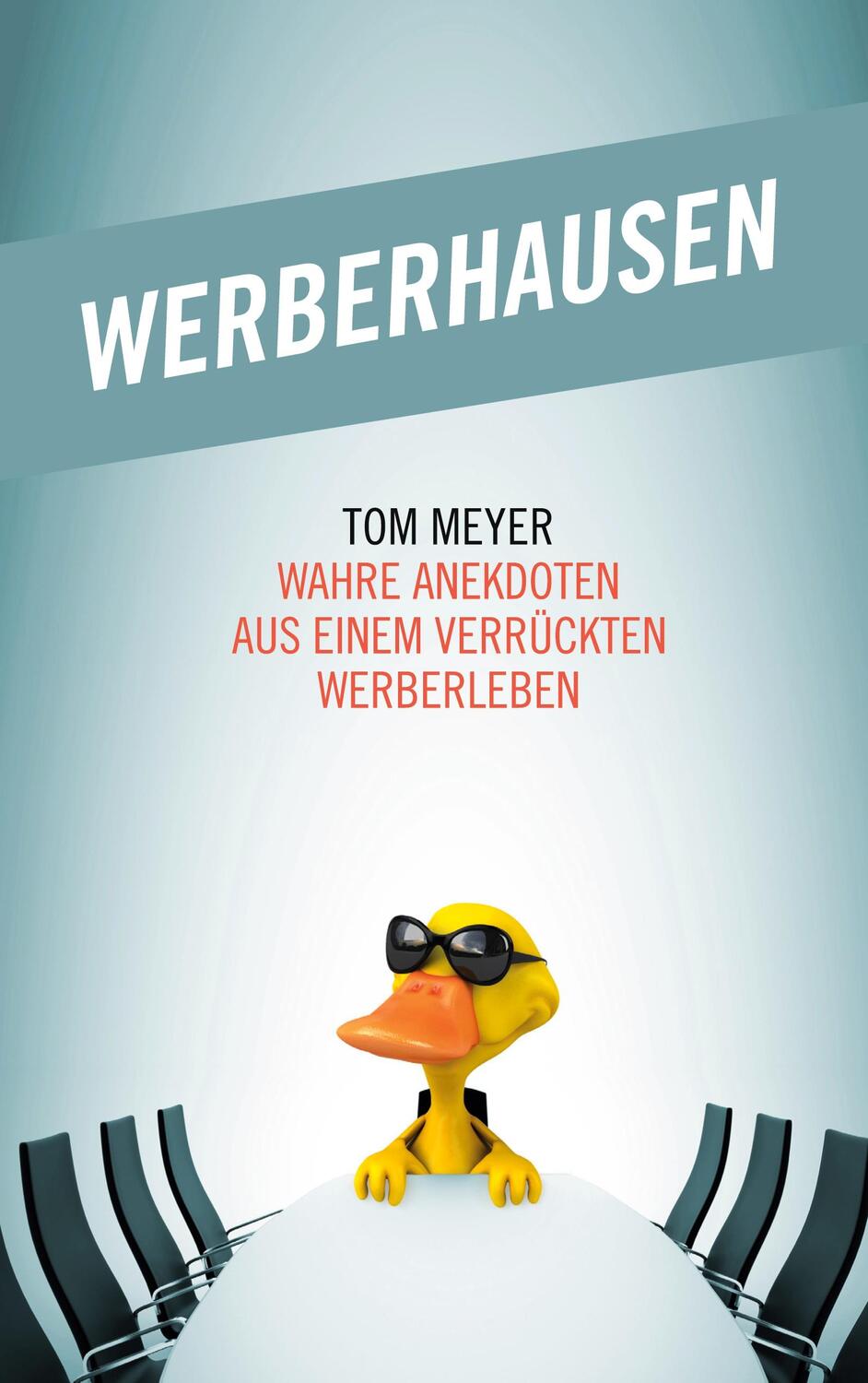 Cover: 9783756836789 | Werberhausen | Wahre Anekdoten aus einem verrückten Werberleben | Buch