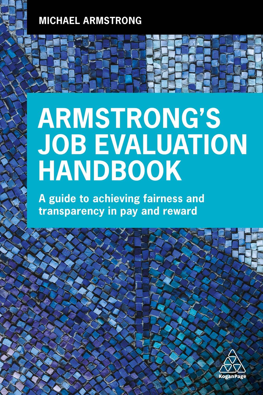 Cover: 9780749482428 | Armstrong's Job Evaluation Handbook | Michael Armstrong | Taschenbuch