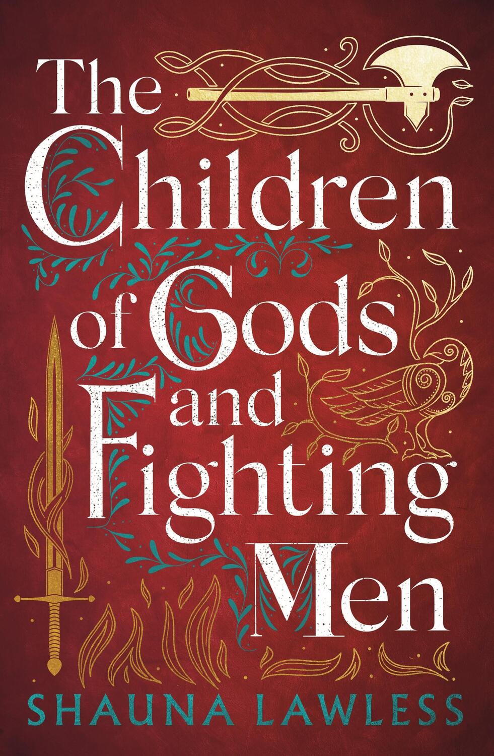 Cover: 9781803282640 | The Children of Gods and Fighting Men | Shauna Lawless | Taschenbuch