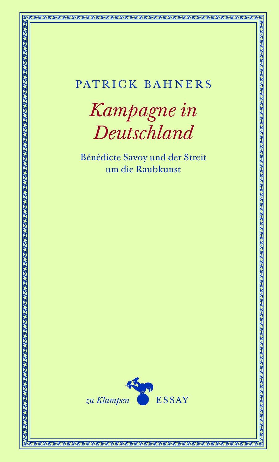 Cover: 9783866748255 | Kampagne in Deutschland | Patrick Bahners | Buch | zu Klampen Essays