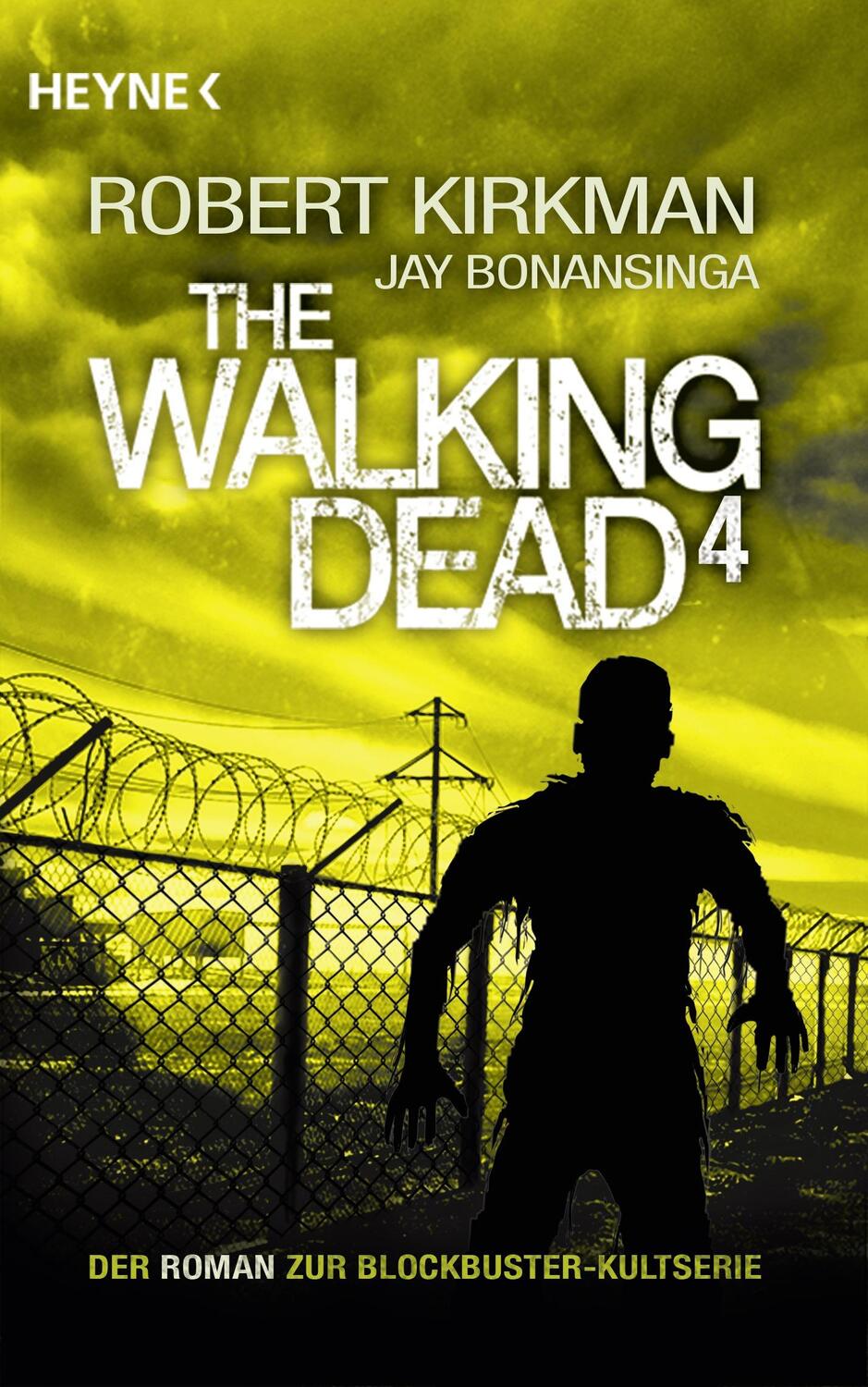 Cover: 9783453316140 | The Walking Dead 04 | Das Mega-TV-Ereignis | Robert Kirkman (u. a.)