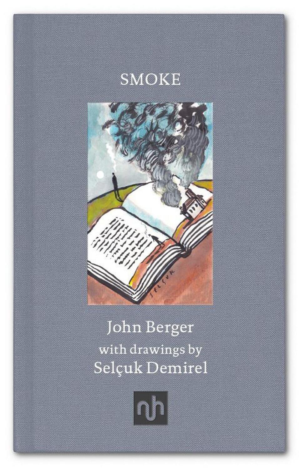 Cover: 9781910749470 | Smoke | John Berger | Buch | Einband - fest (Hardcover) | Englisch