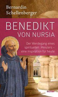 Cover: 9783429038120 | Benedikt von Nursia | Bernardin Schellenberger | Buch | 127 S. | 2015