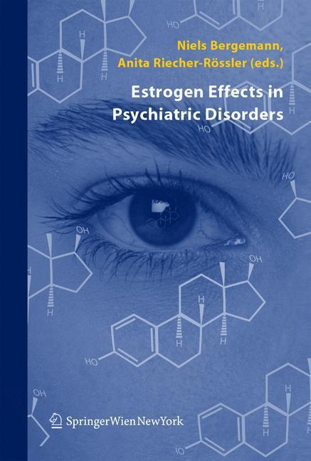 Cover: 9783211404850 | Estrogen Effects in Psychiatric Disorders | Riecher-Rössler (u. a.)