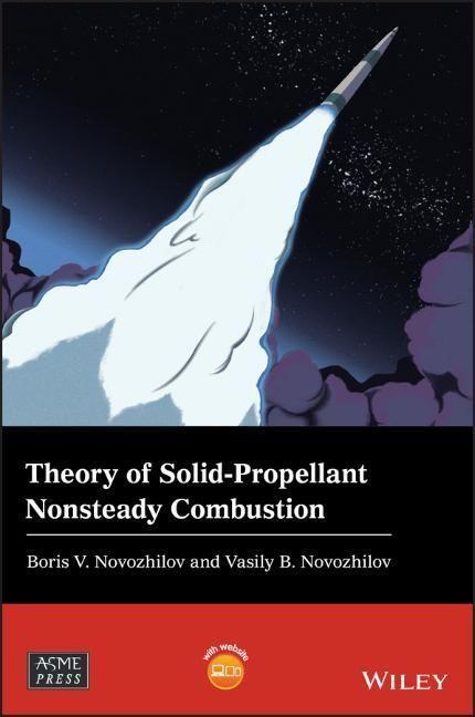 Cover: 9781119525707 | Theory of Solid-Propellant Nonsteady Combustion | Novozhilov (u. a.)
