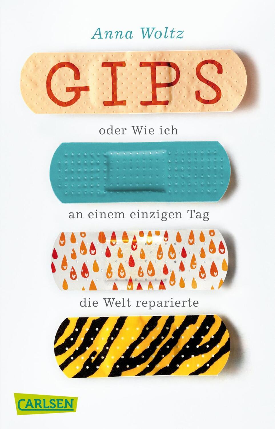 Cover: 9783551317544 | Gips oder Wie ich an einem einzigen Tag die Welt reparierte | Woltz