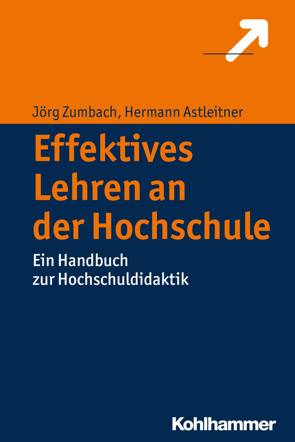 Cover: 9783170250918 | Effektives Lehren an der Hochschule | Jörg Zumbach (u. a.) | Buch