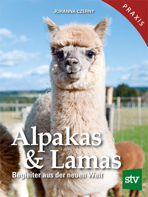 Cover: 9783702019310 | Alpakas & Lamas | Begleiter aus der neuen Welt | Johanna Czerny | Buch