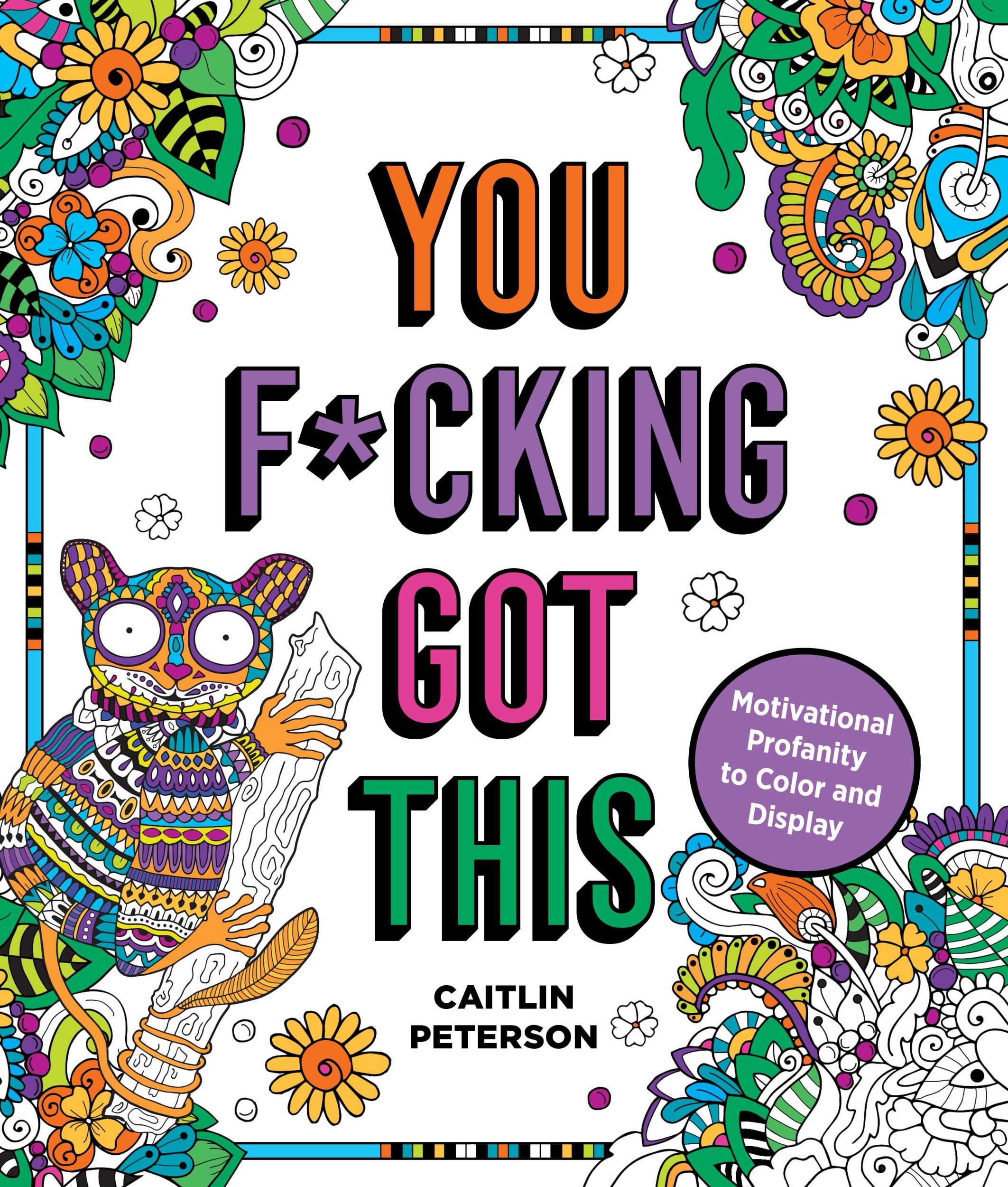 Cover: 9781250282026 | You F*cking Got This | Motivational Profanity to Color &amp; Display