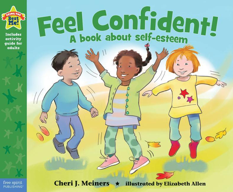 Cover: 9781575424422 | Feel Confident! | A Book about Self-Esteem | Cheri J Meiners | Buch